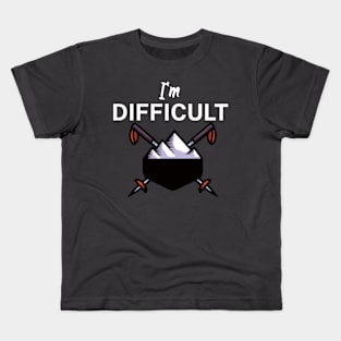 Im difficult Kids T-Shirt